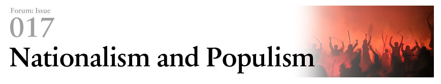 Forum:Issue 017 Nationalism and Populism