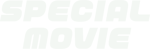 SPECIAL MOVIE
